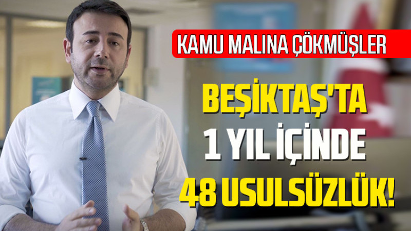 Beşiktaş Belediyesi'nde 1 yıl içinde 48 usulsüzlük!